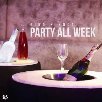 Party All Week by Gino