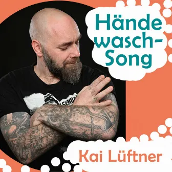 Händewasch-Song by Kai Lüftner