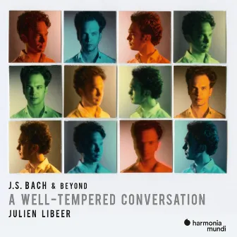 J. S. Bach & Beyond: A Well-Tempered Conversation by Adam Laloum