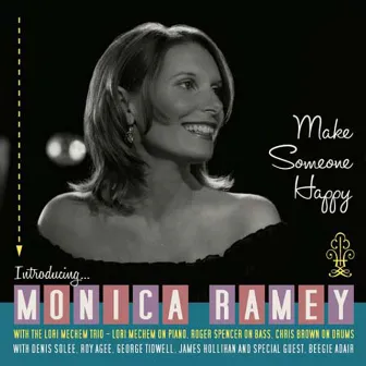 Make Someone Happy by Monica Ramey