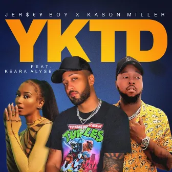 YKTD by Kason Miller