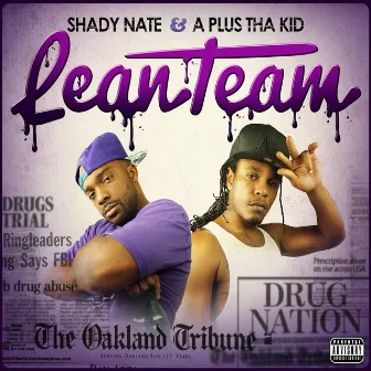 Lean Team by A Plus Tha Kid