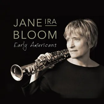 Early Americans by Jane Ira Bloom