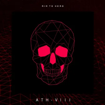 ATH VIII by Aim To Head