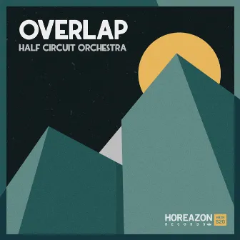 Overlap by Half Circuit Orchestra