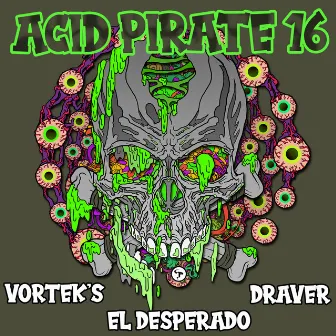 Acid Pirate 16 by El Desperado