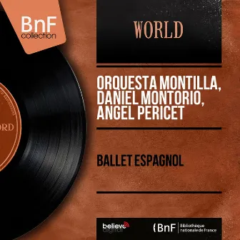 Ballet espagnol (Mono version) by Daniel Montorio