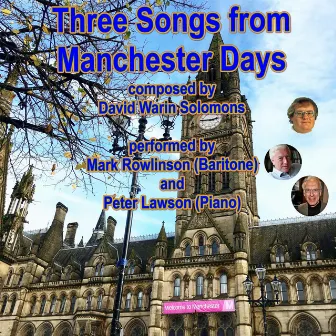 Three Songs from Manchester Days by Mark Rowlinson