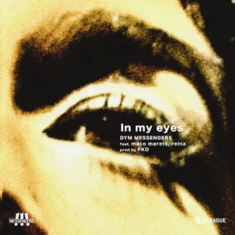 In my eyes by DYM MESSENGERS