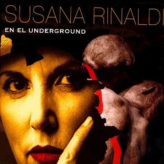 En El Underground by Susana Rinaldi