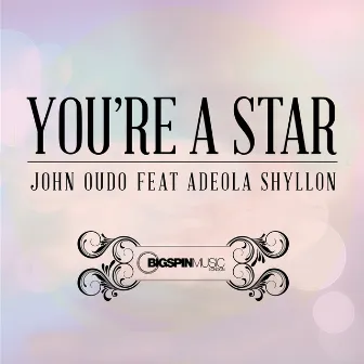 You're a Star by Adeola Shyllon