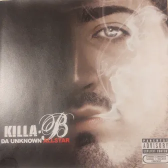 DA UNKNOWN ALLSTAR by Killa B