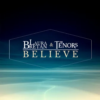 Believe by The Tenors