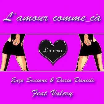 L'amour comme_ca' (feat. Valery) by Dario Daniele