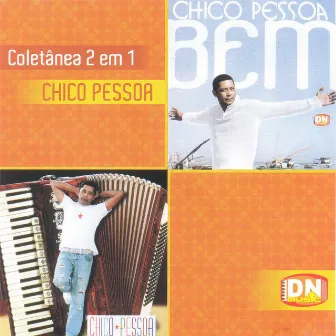 Chico Pessoa - Coletânea 2 em 1 by Chico Pessoa