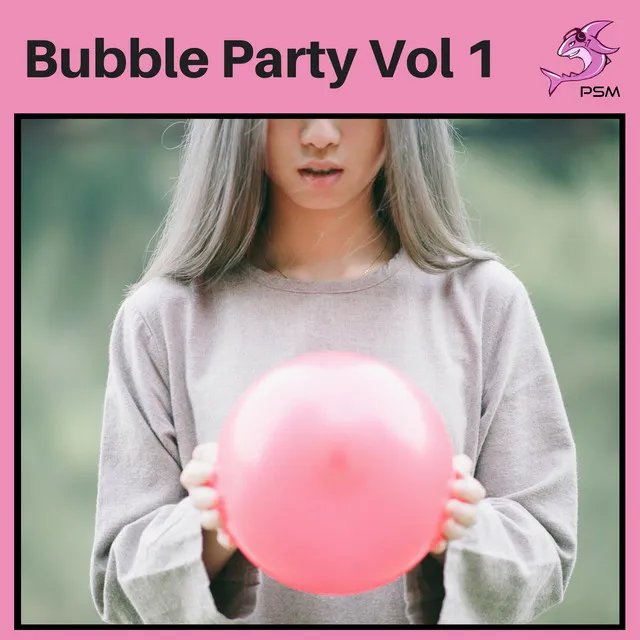 Bubble Party Vol. 1