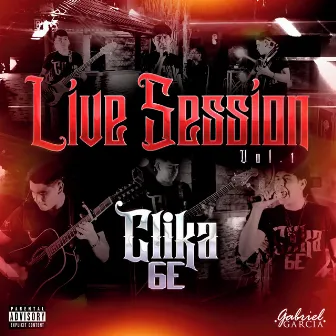 Live Session, Vol. 1 by Clika 6E