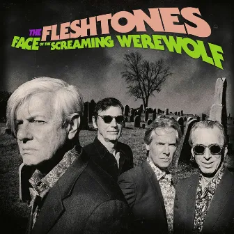 Face of the Screaming Werewolf by The Fleshtones