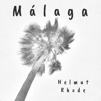 Málaga by Helmut Rhode