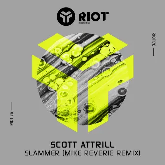 Slammer (Mike Reverie Remix) by Scott Attrill