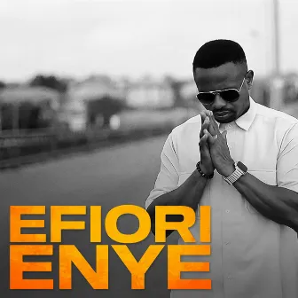 Efiori Enye (Call His Name Aloud) by R Mixy