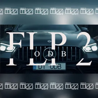 FLP 2 by Ol Dirty Boiler