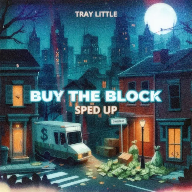 Buy The Block - Sped up