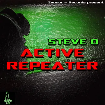 Active Repeater by Steve O