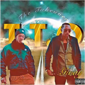 T.T.O the Takeover by Gway