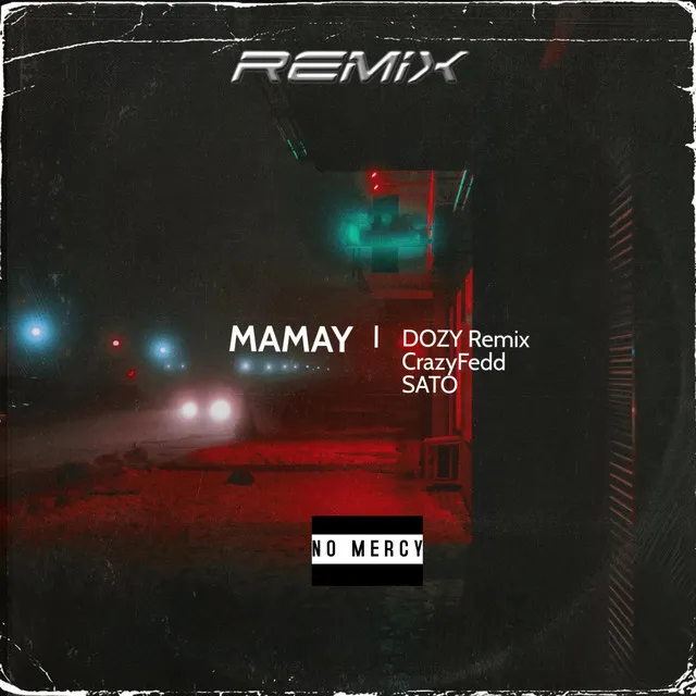 Mamay - SATO Remix