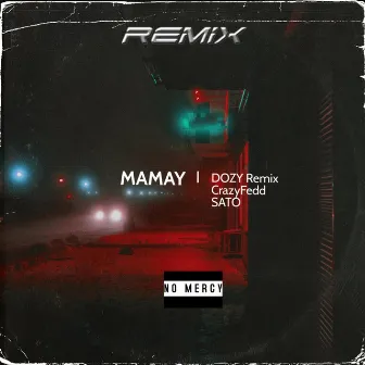 Mamay by DOZY Remix