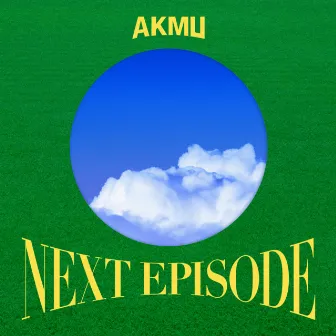 NEXT EPISODE by AKMU