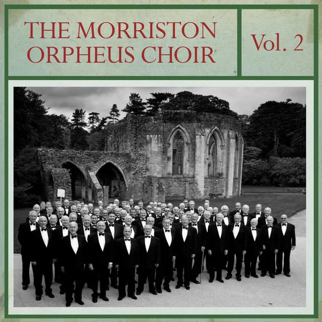 The Morriston Orpheus Choir, Vol. 2