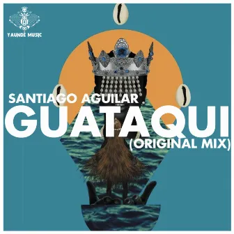 Guataqui (Original Mix) by Santiago Aguilar