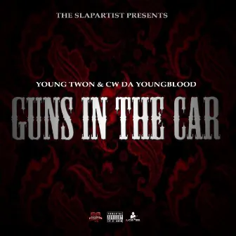 Gunz In The Car by Young Twon