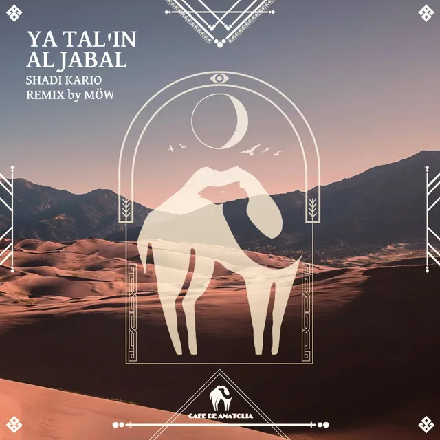 Ya Tal'in Al Jabal - MÖW Remix