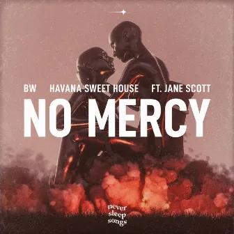 No Mercy by Havana Sweet House