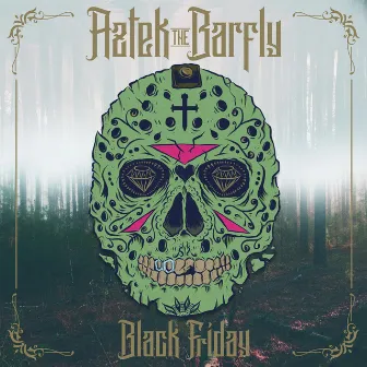 Black Friday by Aztek the Barfly