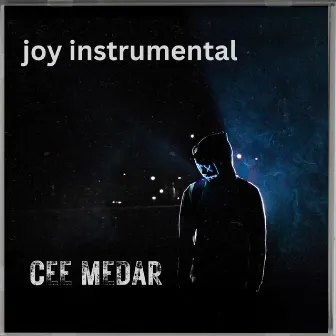 Joy (Instrumental) by cee medar