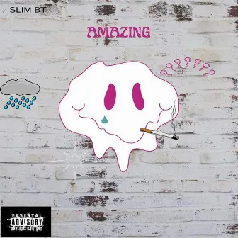 Amazing by Slim B.T