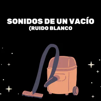 Sonidos De Un Vacío (Ruido Blanco) by Medicina Relajante