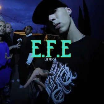 E.F.E. by Lil Jock