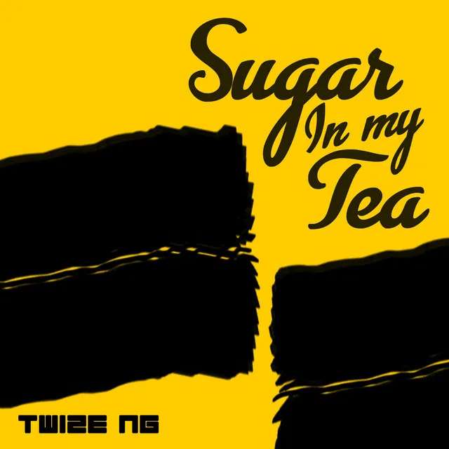 Sugar In My Tea