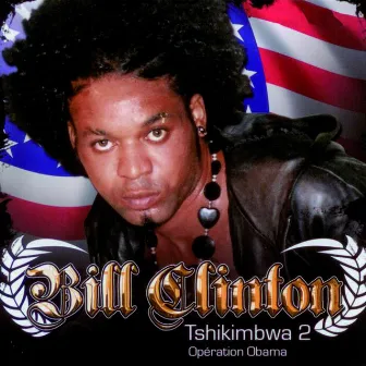 Tshikimbwa, Vol. 2 (Operation Obama) by Bill Clinton