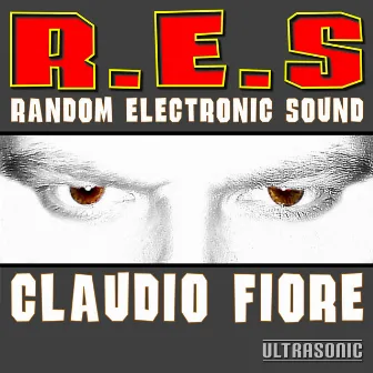 R.E.S. Random Electronic Sound by Claudio Fiore