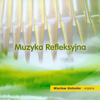 Muzyka Refleksyjna by Wacław Golonka