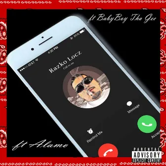 Call on Me (feat. Alamo & BabyBoy Tha Gee) by Razko Locz