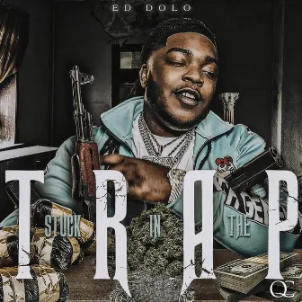 Stuck in the Trap by Ed Dolo