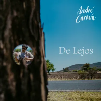 De Lejos by André Carmín