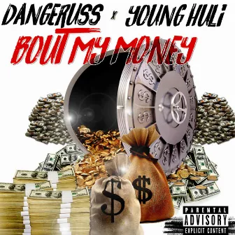 Bout My Money by Dangeruss